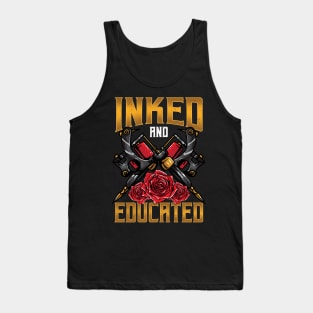 Aesthetic Creative Inked And Educated Tattoo Lover Tank Top
